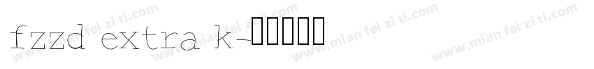 fzzd extra k字体转换